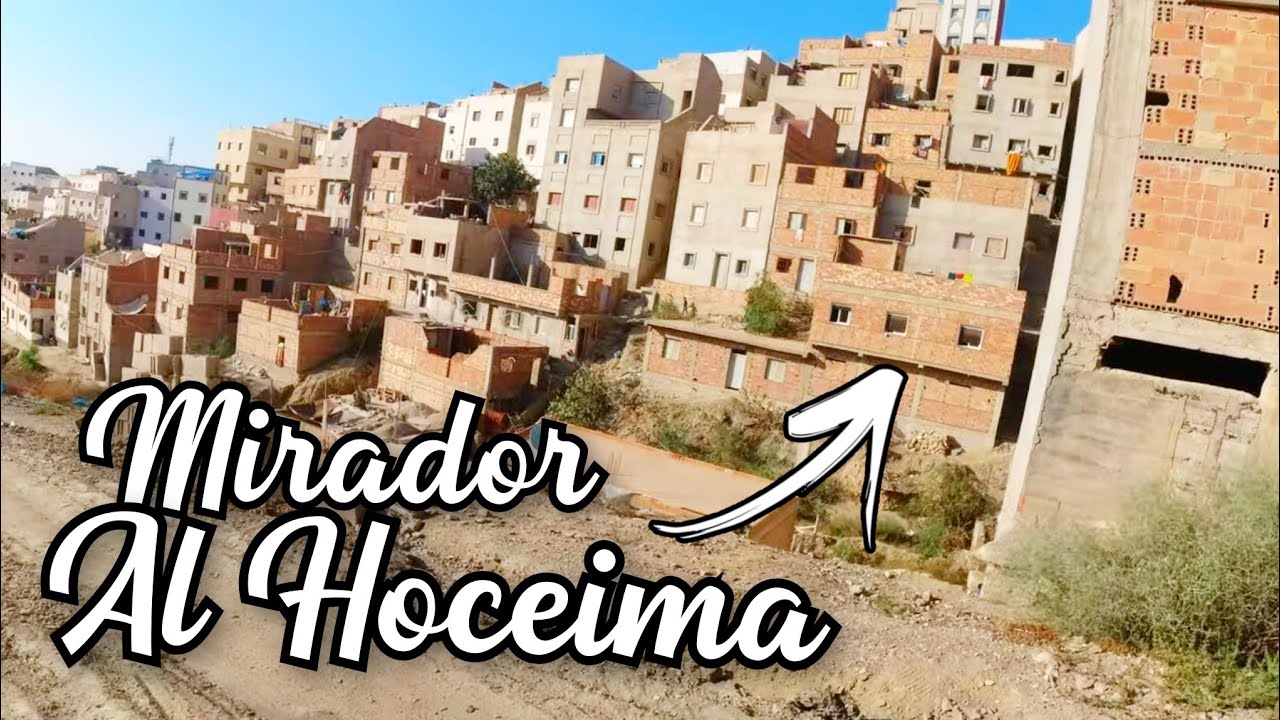 Mirador Haut Al Hoceima Morocco Unseen Part of The City 🇲🇦