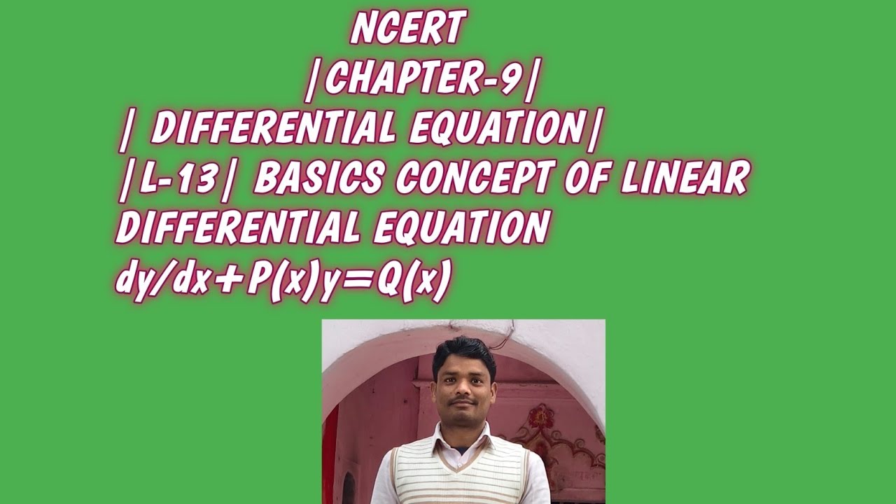 ✍️CLASS 12 | CHAPTER -9|L-13| LINEAR DIFFERENTIAL EQUATION dy/dx+P(x)y=Q(x)