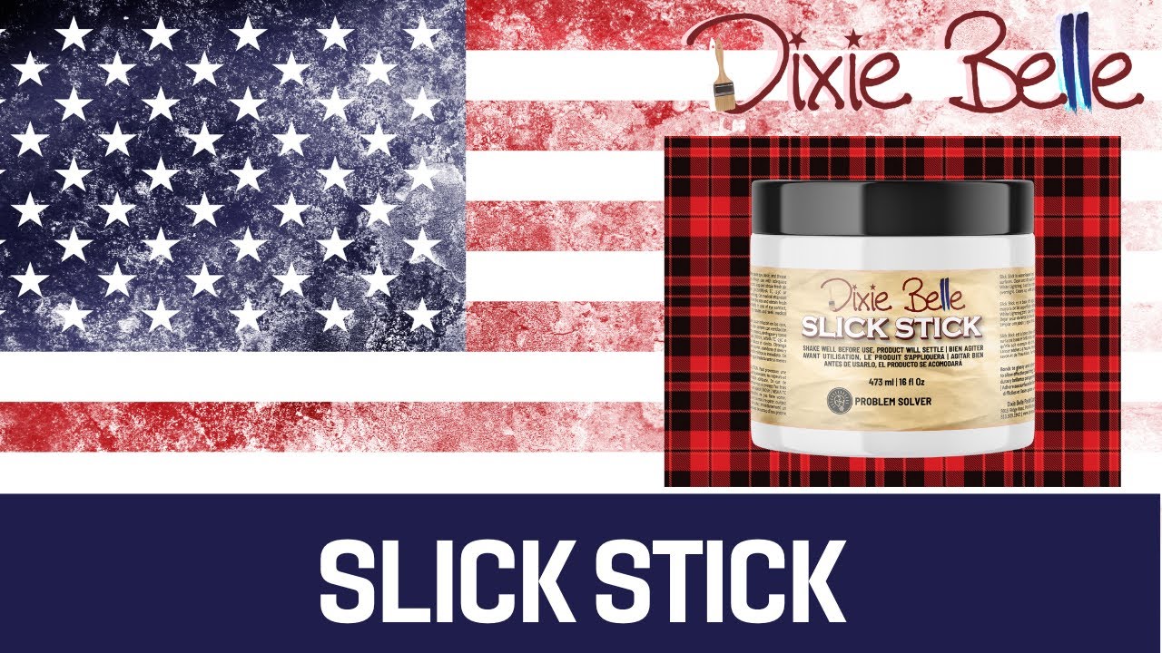 How To Use Slick Stick With Dixie Belle Paint!