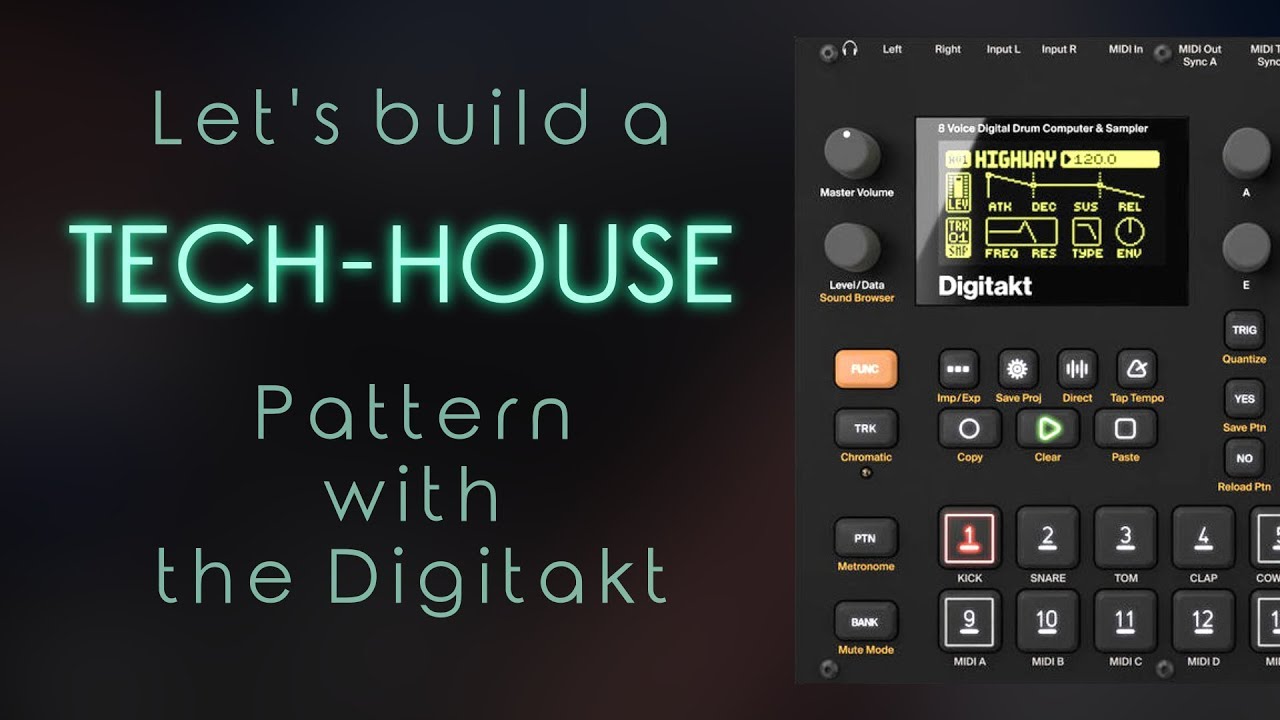 Let's Create: Tech-House Pattern with the Elektron Digitakt