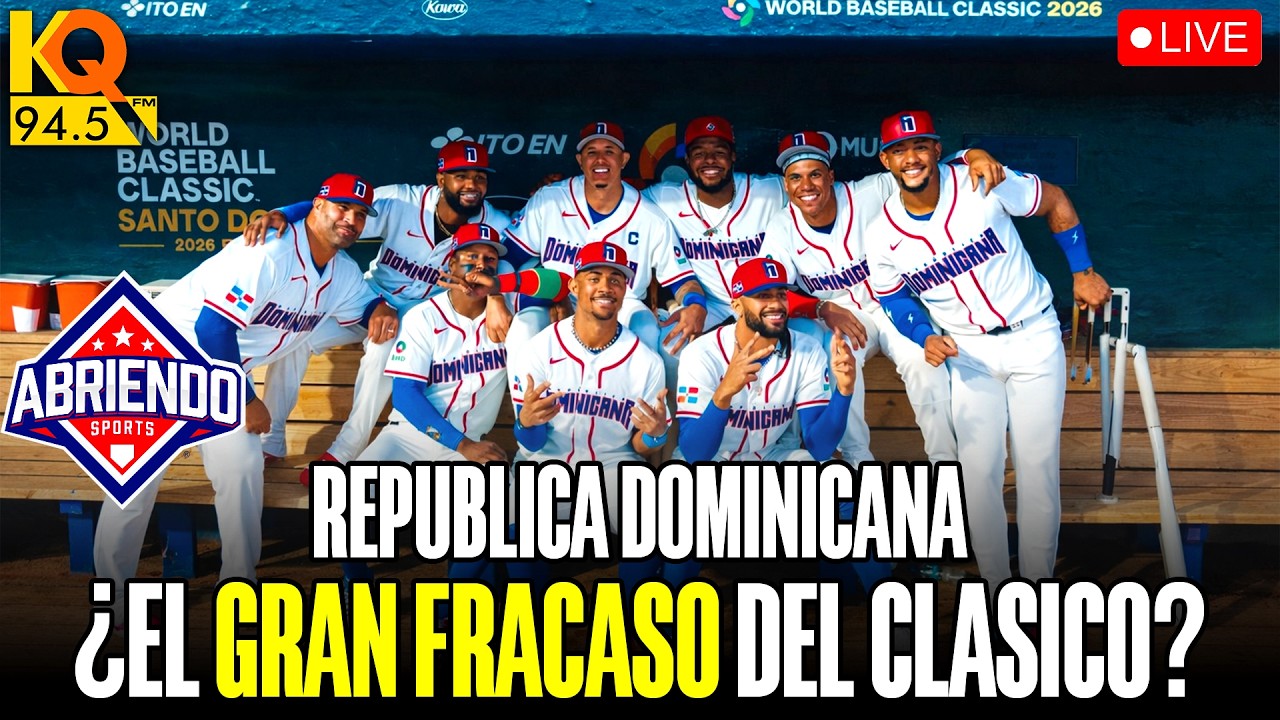 🔴EN VIVO: ¿FUE EL EQUIPO DOMINICANO DEL CLASICO MUNDIAL UN FRACASO?