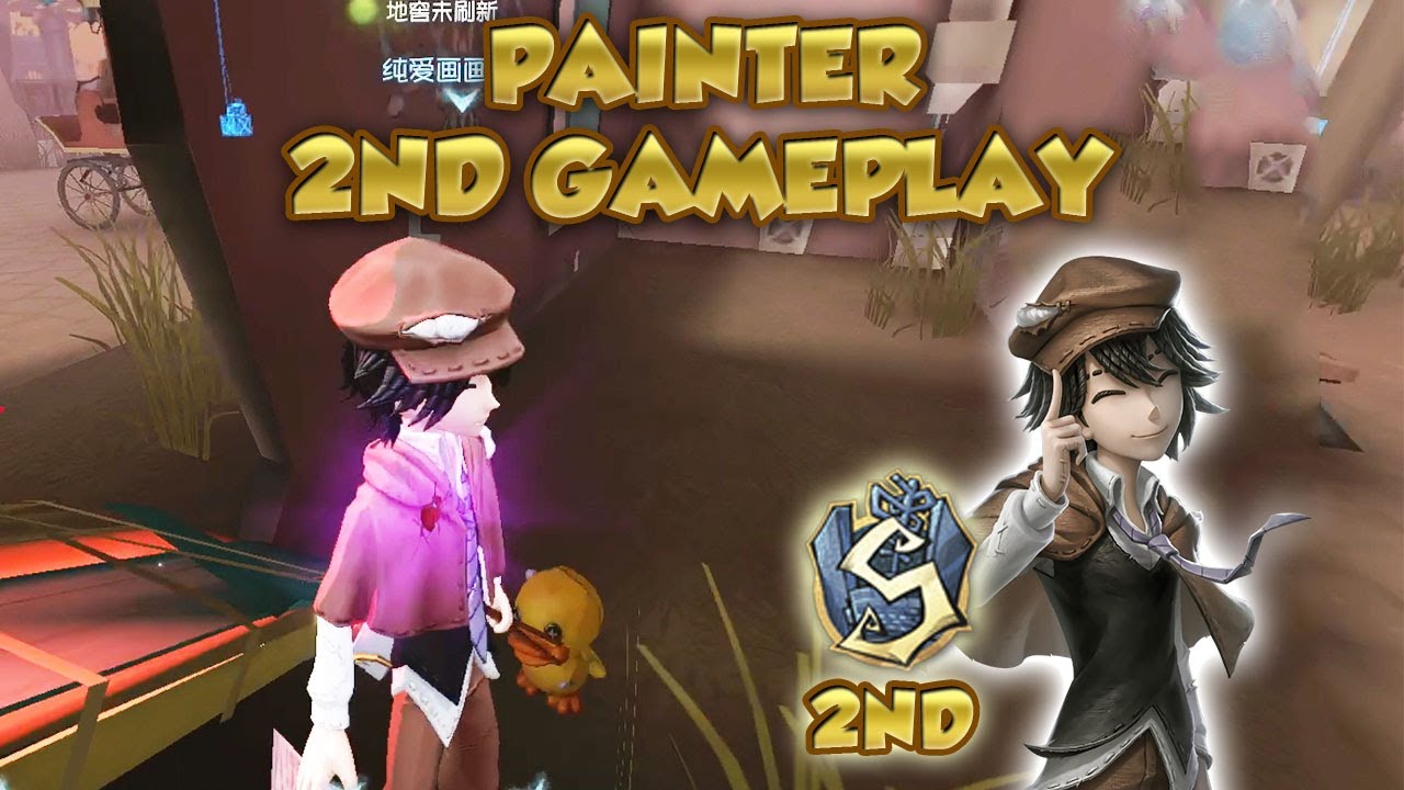 Painter 2nd Gameplay | Identity V第五人格 제5인격 |アイデンティティV | Painter