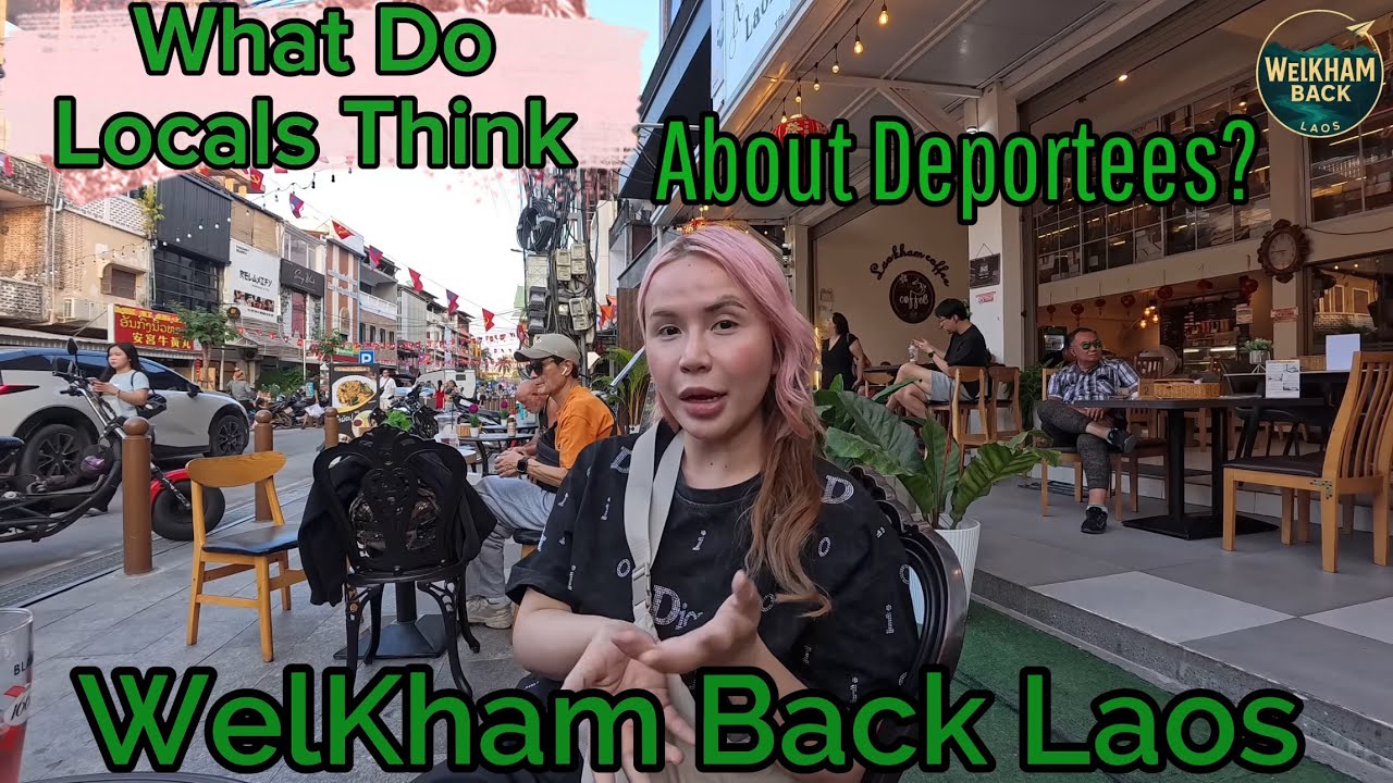 Real Talk in Laos | Deportees, Business & Local Opinions