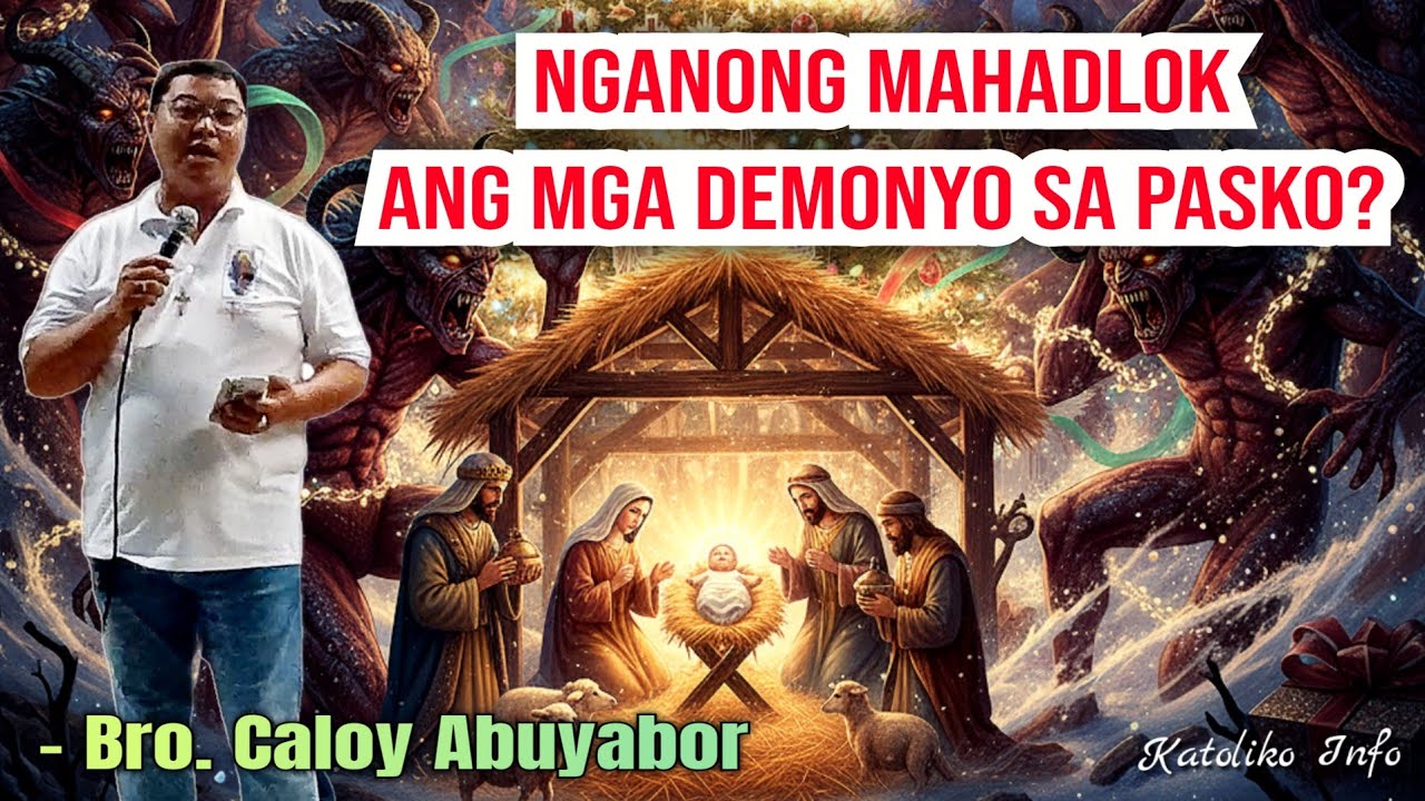 Nganong Mahadlok Ang Yawa Sa Pasko | Bro. Caloy Abuyabor