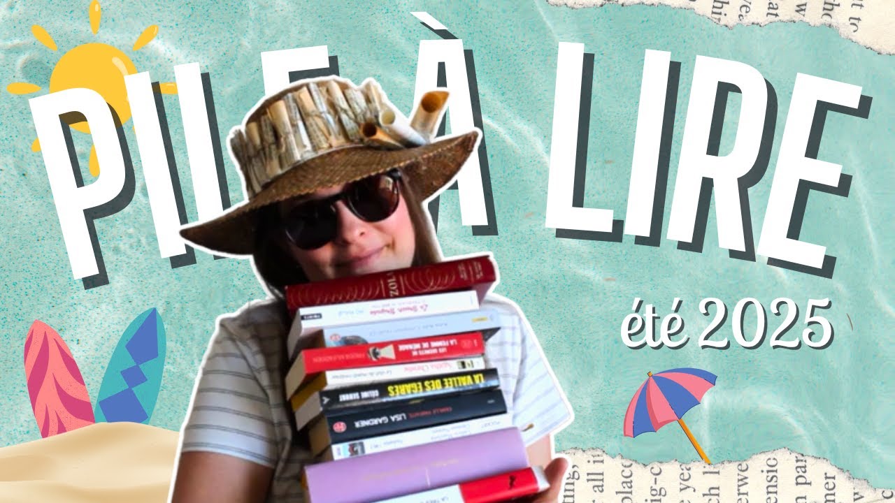 PAL Été 2025 🌴 : 10 Livres à Emporter en Vacances