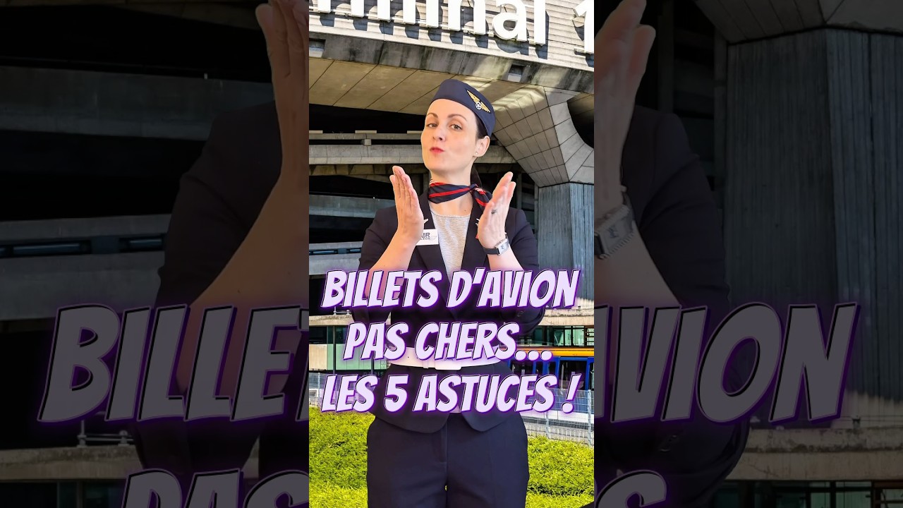 5 astuces pour des billets d&rsquo;avion pas chers&hellip;!