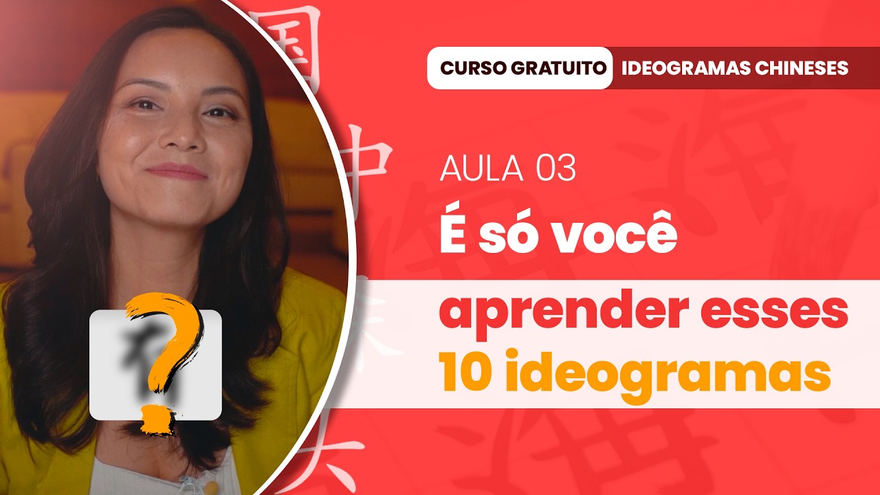 Os 10 IDEOGRAMAS que você PRECISA saber: Aula 03 (Curso Gratuito)