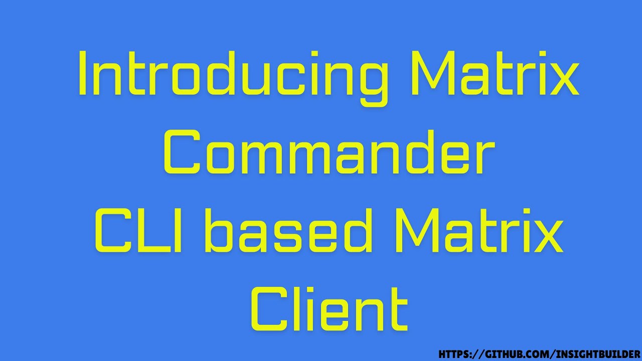 Introducing Matrix Commander: CLI Based Matrix Client