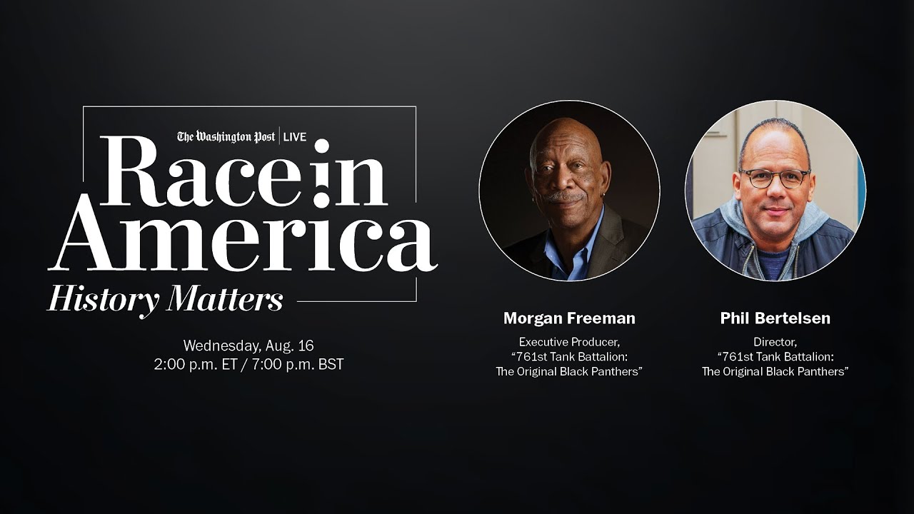 Morgan Freeman and Phil Bertelsen on the ‘761st Tank Battalion’