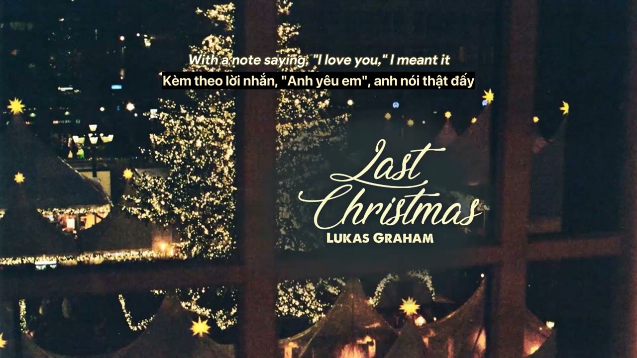 Vietsub | Last Christmas - Lukas Graham | Lyrics Video
