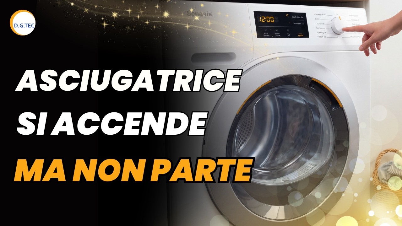 Asciugatrice si accende ma non parte