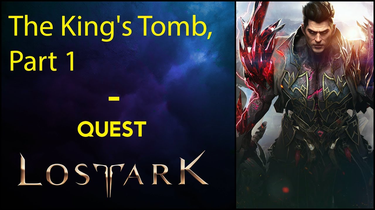 The King's Tomb, Part 1 - Quest - Lost Ark