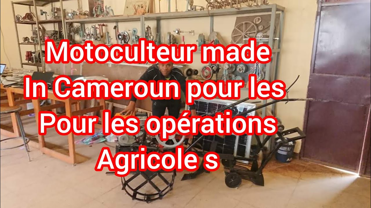 Motoculteur made in Cameroun pour effectuer les opérations Agricoles(Labour, traçage des lignes..)