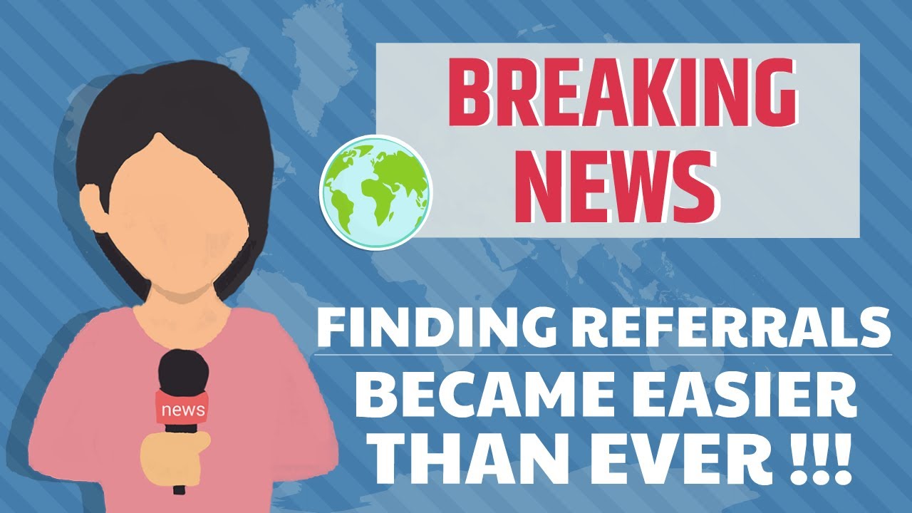 BREAKING NEWS - Now finding referrals became easier than ever!!! 🎉💸💰