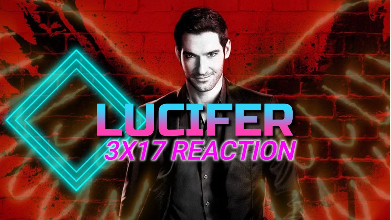 Mega Reacts to Lucifer Season 3 Episode 17 
