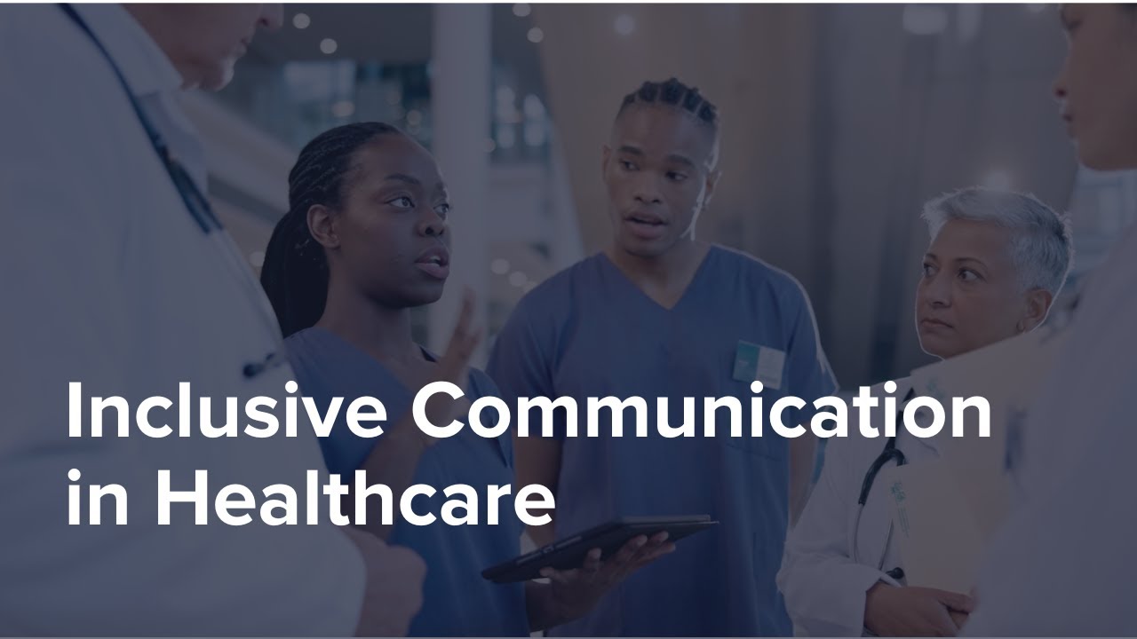 Inclusive Communication in Healthcare