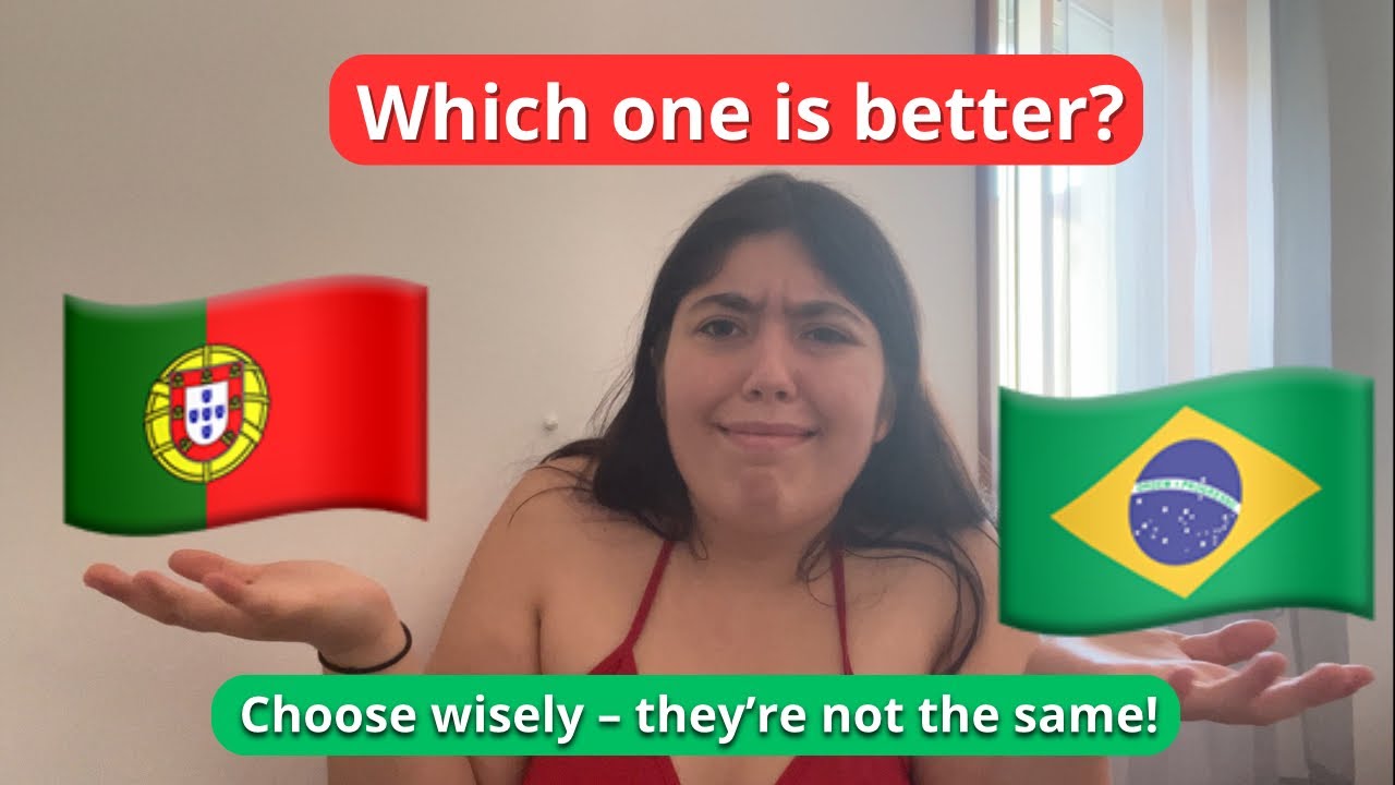 European vs Brazilian Portuguese: How to chose which one to learn