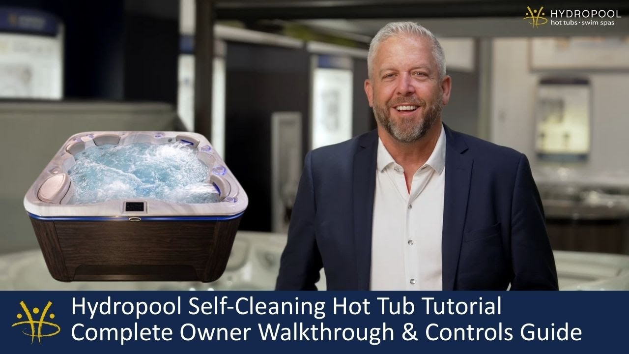 Hydropool Self-Cleaning Hot Tub Tutorial | Complete Owner Walkthrough & Controls Guide