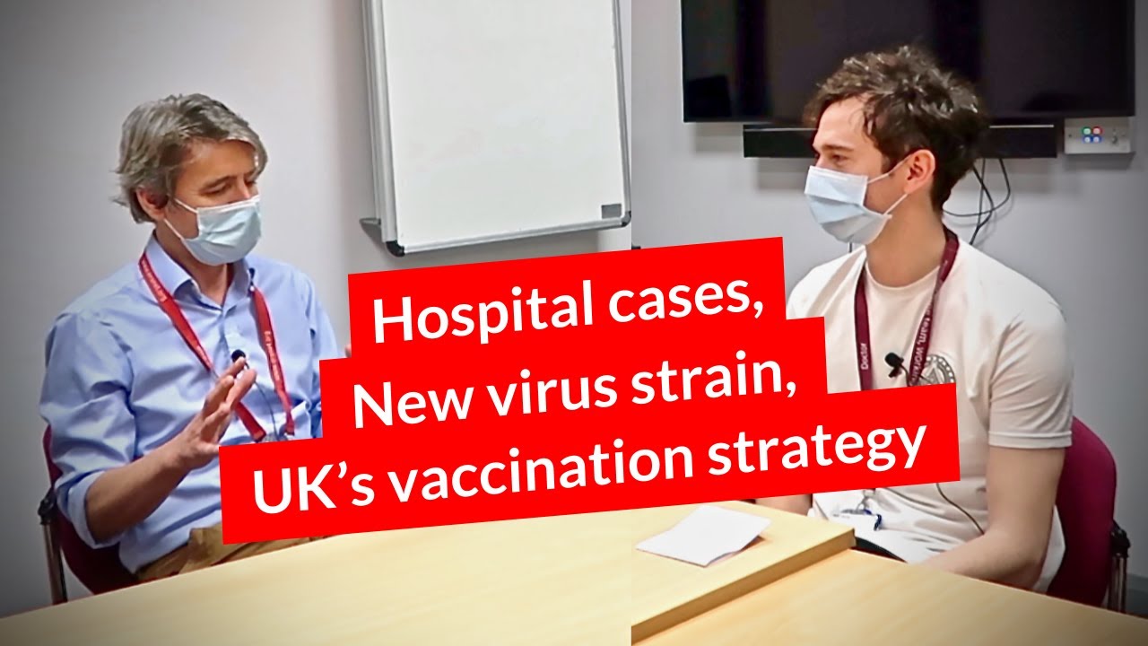 Surge in cases, new virus strain and UK’s vaccination strategy // Covid-19 Vlog #31