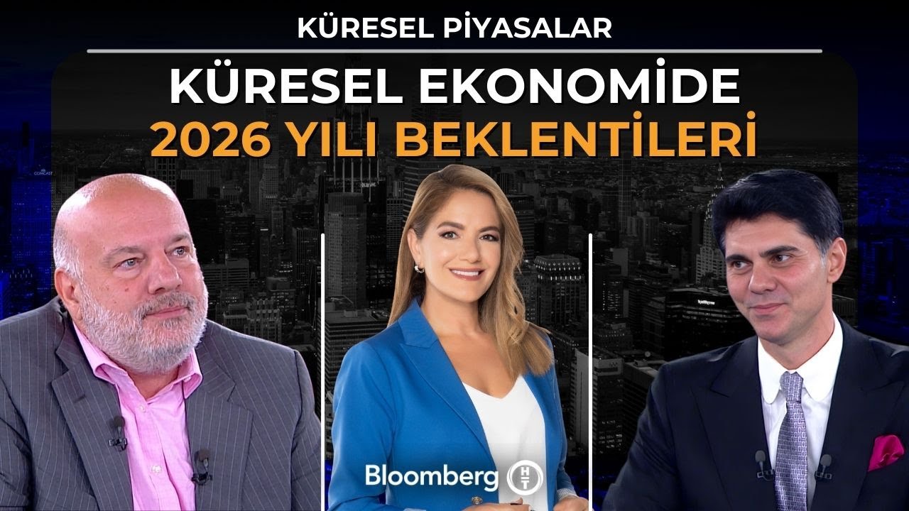 Küresel Piyasalar - Küresel Ekonomide 2026 Yılı Beklentileri | 11 Aralık 2025