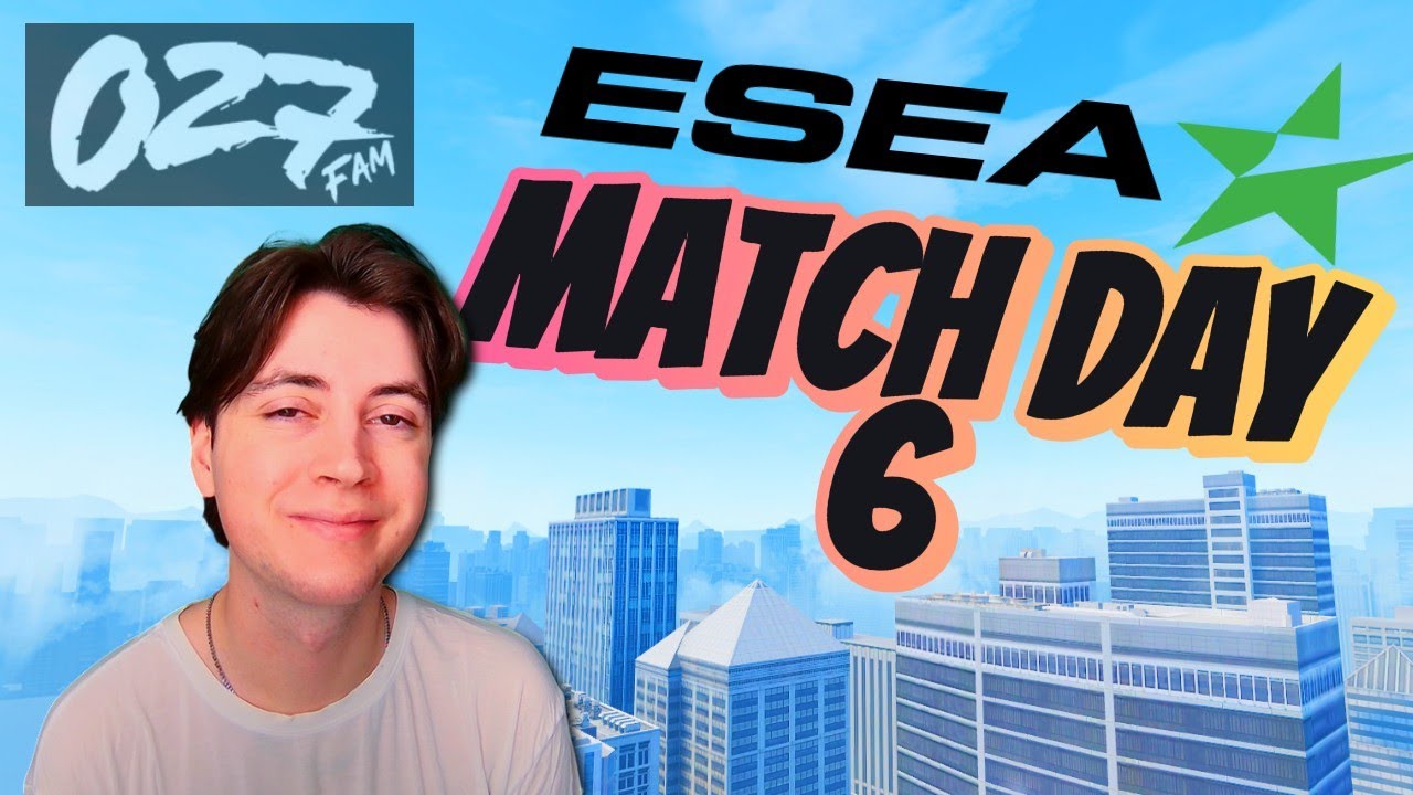 ESEA Main Match Day 6! 5W | 0L (120s delay) (The 027)