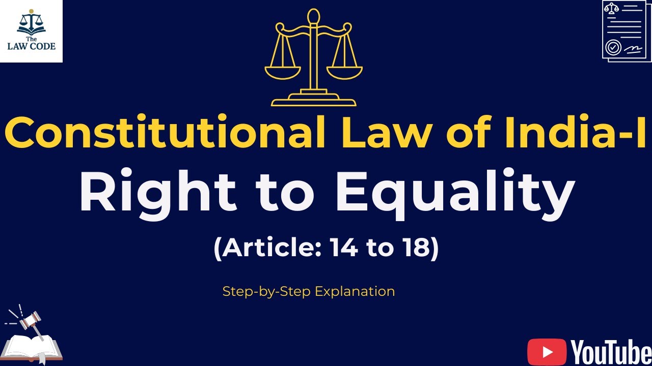 5. Right to Equality (Articles 14 to 18) | Full Explanation in Simple Language | Indian Constitution