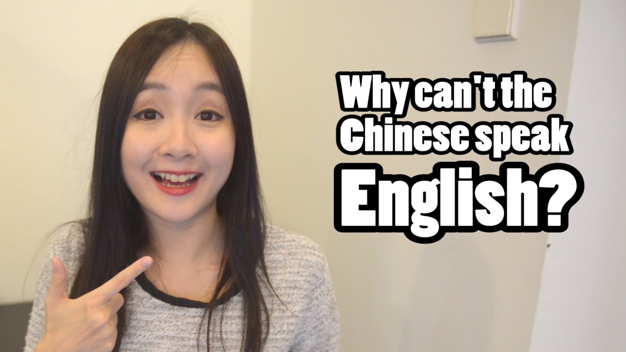 Why can't the Chinese speak English?