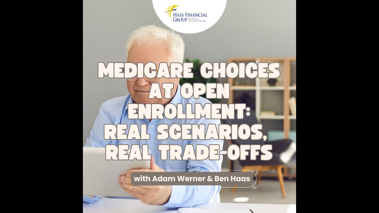 Ep 147 - Medicare Choices at Open Enrollment. Real Scenarios, Real Trade-Offs