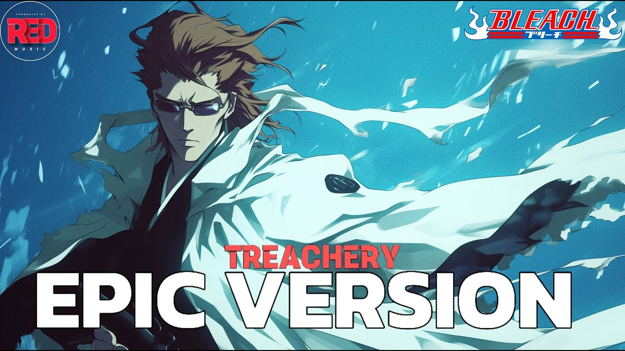 Bleach - Treachery | EPIC VERSION (Aizen's Theme) Epic Rock Version (TYBW)