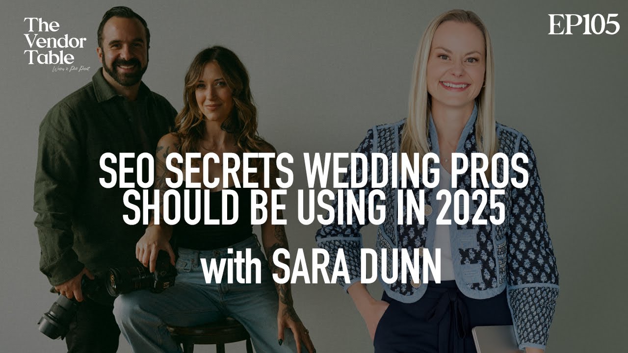 SEO Secrets Wedding Pros should be using in 2025! (with Sara Dunn) - EP105