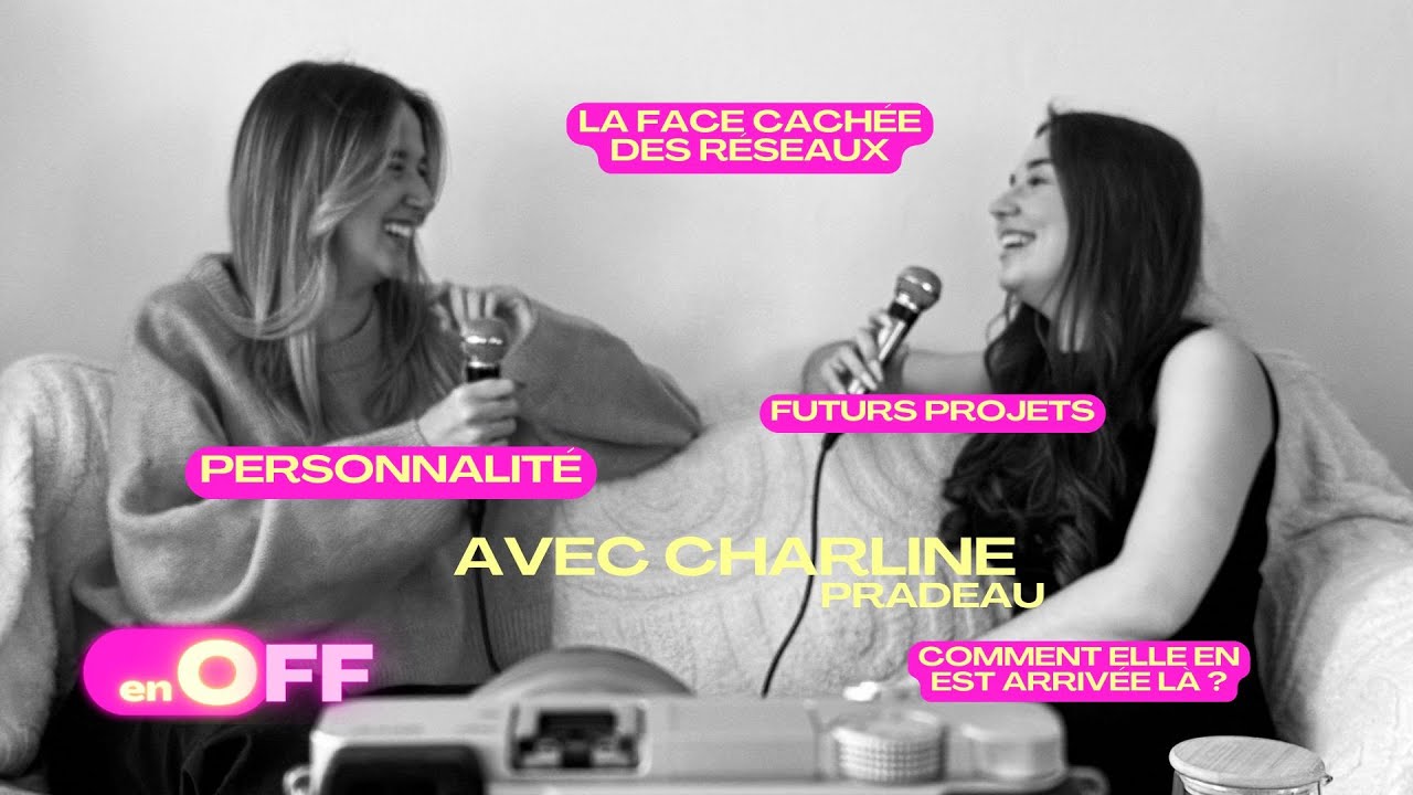 Quand ta personnalité devient ta force sur les réseaux avec Charline Pradeau - En OFF