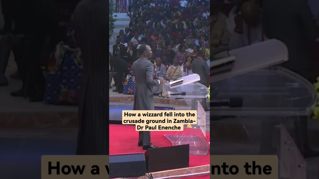 How a Wizzard fell into the crusade ground in Zambia-Pastor Dr Paul Enenche