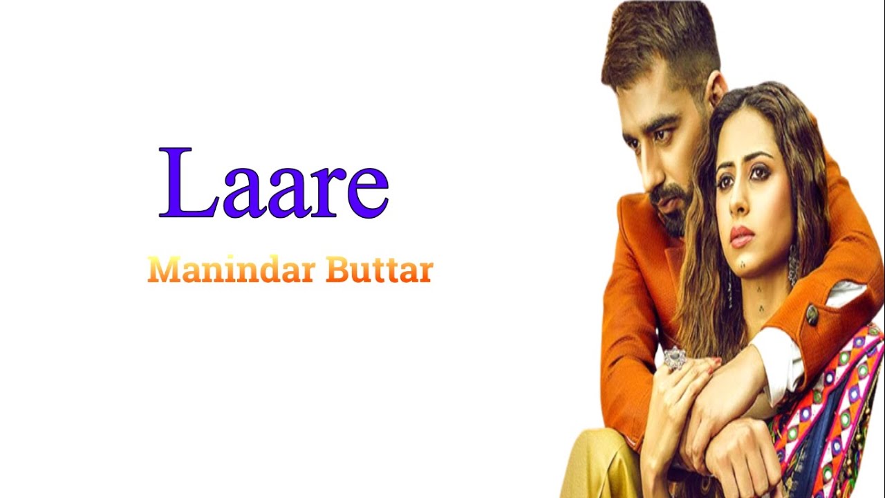 Laare (Lyrics) 🎵  || Manindar Buttar