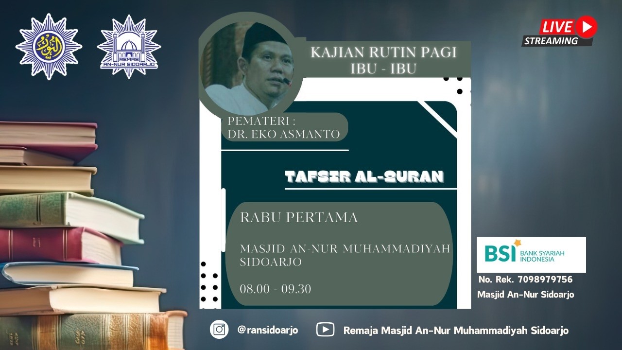 Kajian Rutin Ibu Ibu | Tafsir Al-Qur'an Surat Nuh : 15-20 | Ust. Dr. Eko Asmanto , MA