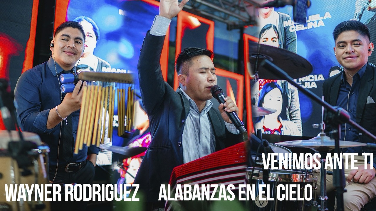 WAYNER RODRIGUEZ / ALABANZAS EN EL CIELO / VENIMOS ANTE TI /  FULL 2,026