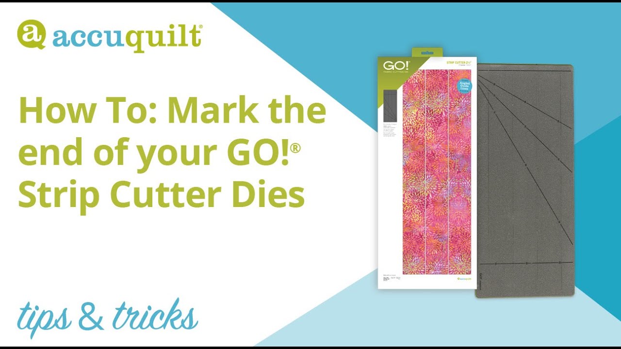AccuQuilt Tips & Tricks: How to mark the end of your GO! Strip Cutter Dies