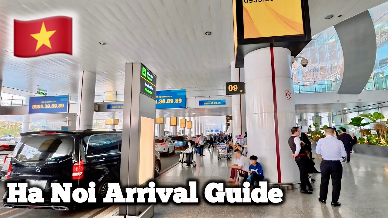 Arriving at Noi Bai International Airport (Hanoi) &ndash; What to Expect + Transport Guide