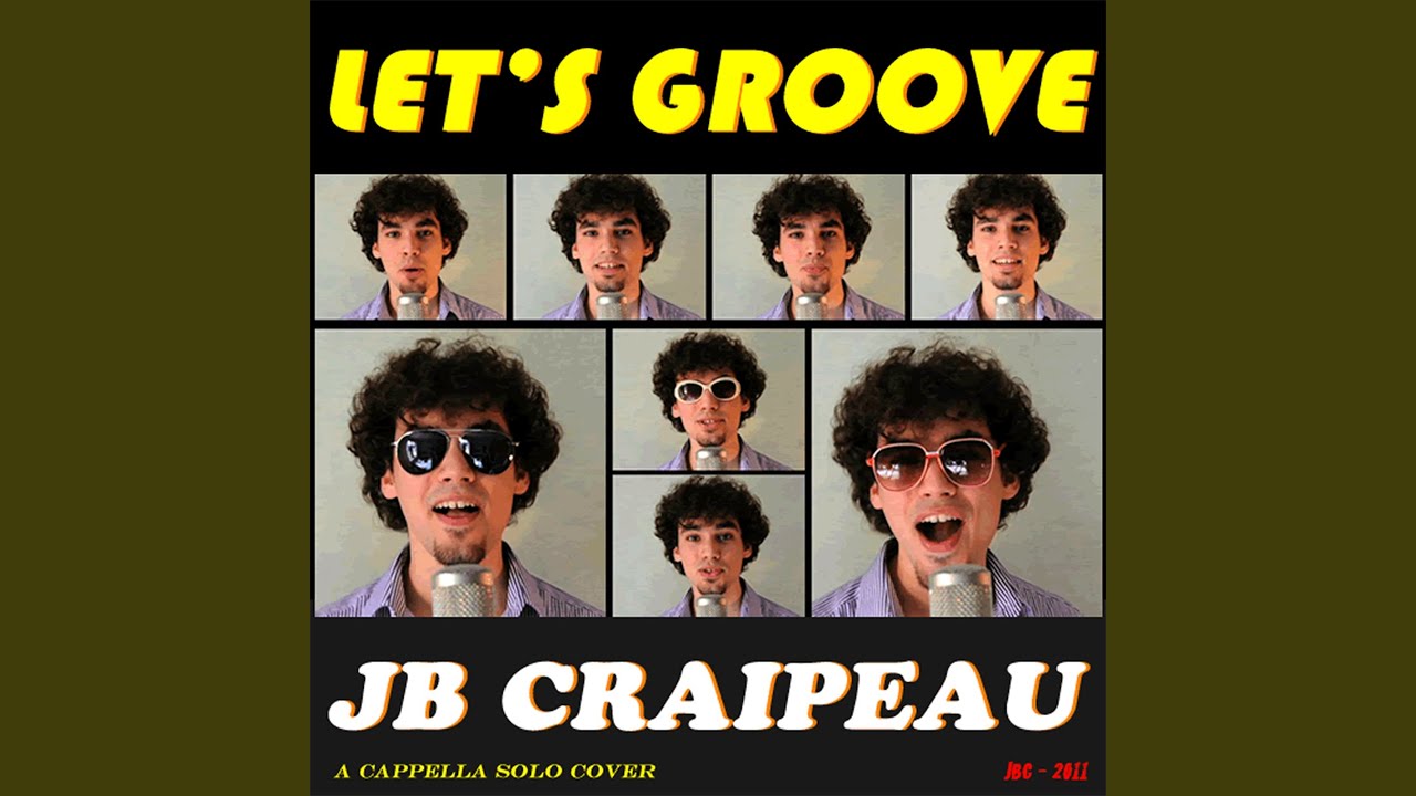 Let's Groove (A Cappella)