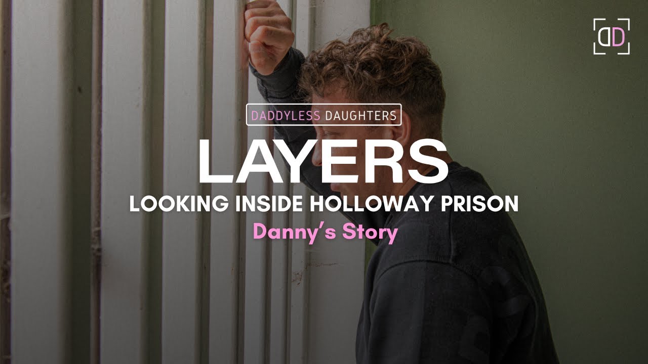 LAYERS: Looking Inside Holloway Prison (Danny’s Story)