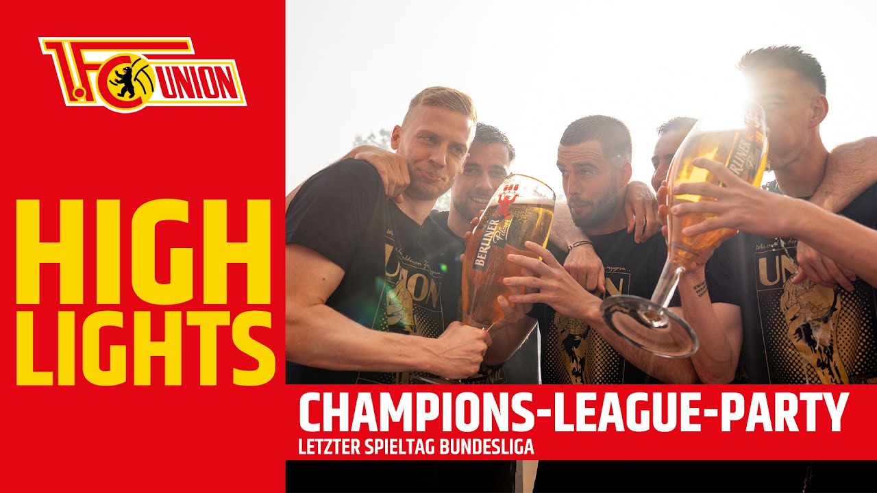 Nach Abpfiff I Champions-League-Party | Bundesliga | 1. FC Union Berlin