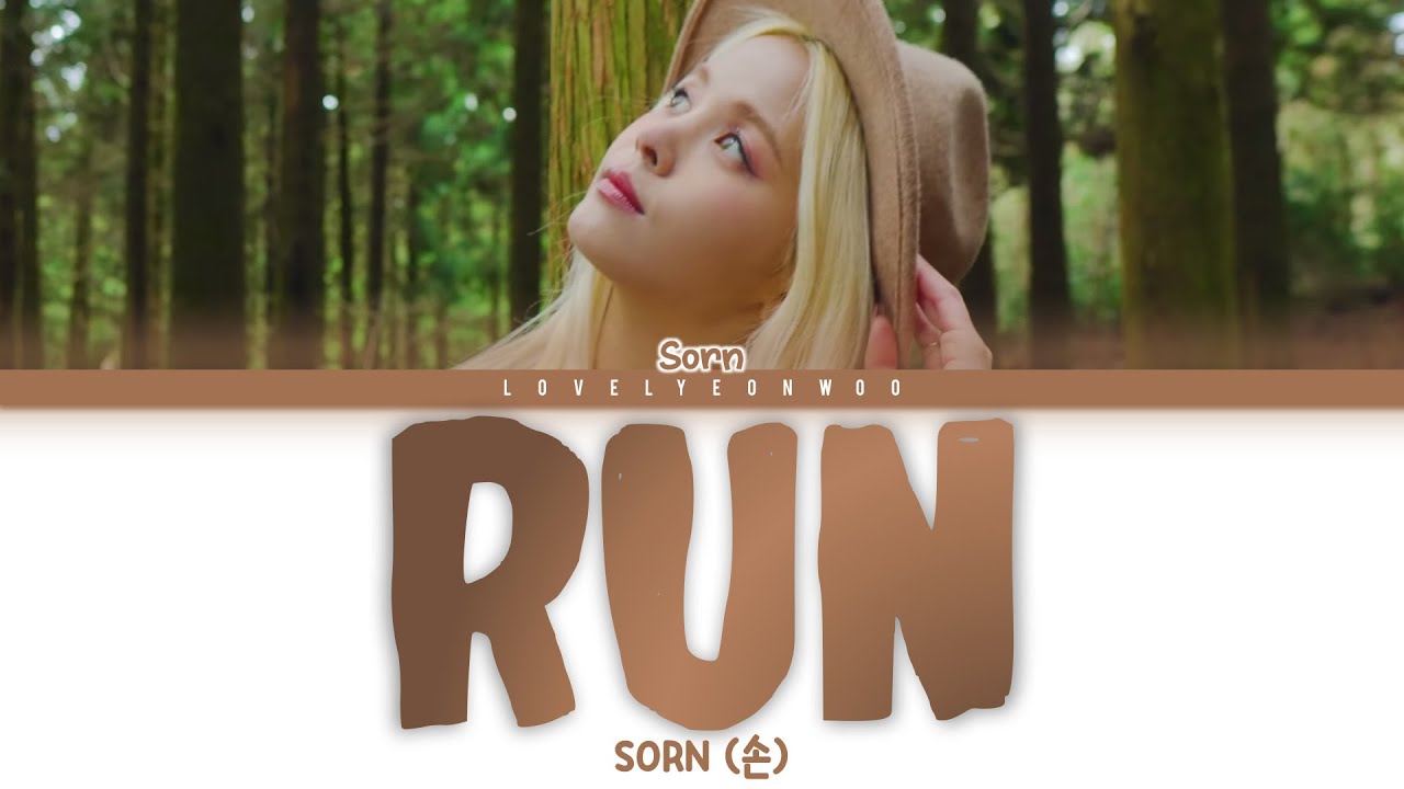 SORN (손) &ndash; RUN Lyrics (Color Coded Eng)