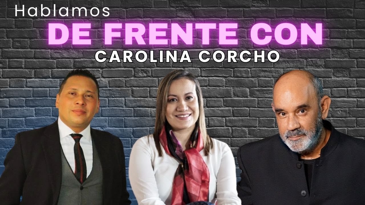 ¿Quién es CAROLINA CORCHO? hablamos FRENTE A FRENTE y sorprendió
