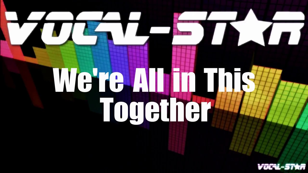High School Musical - We're All in This Together (Karaoke Version) with Lyrics HD Vocal-Star Karaoke