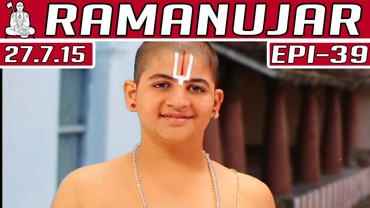Ramanujar - Latest Tamil Serial | Epi 39 | 27/07/2015