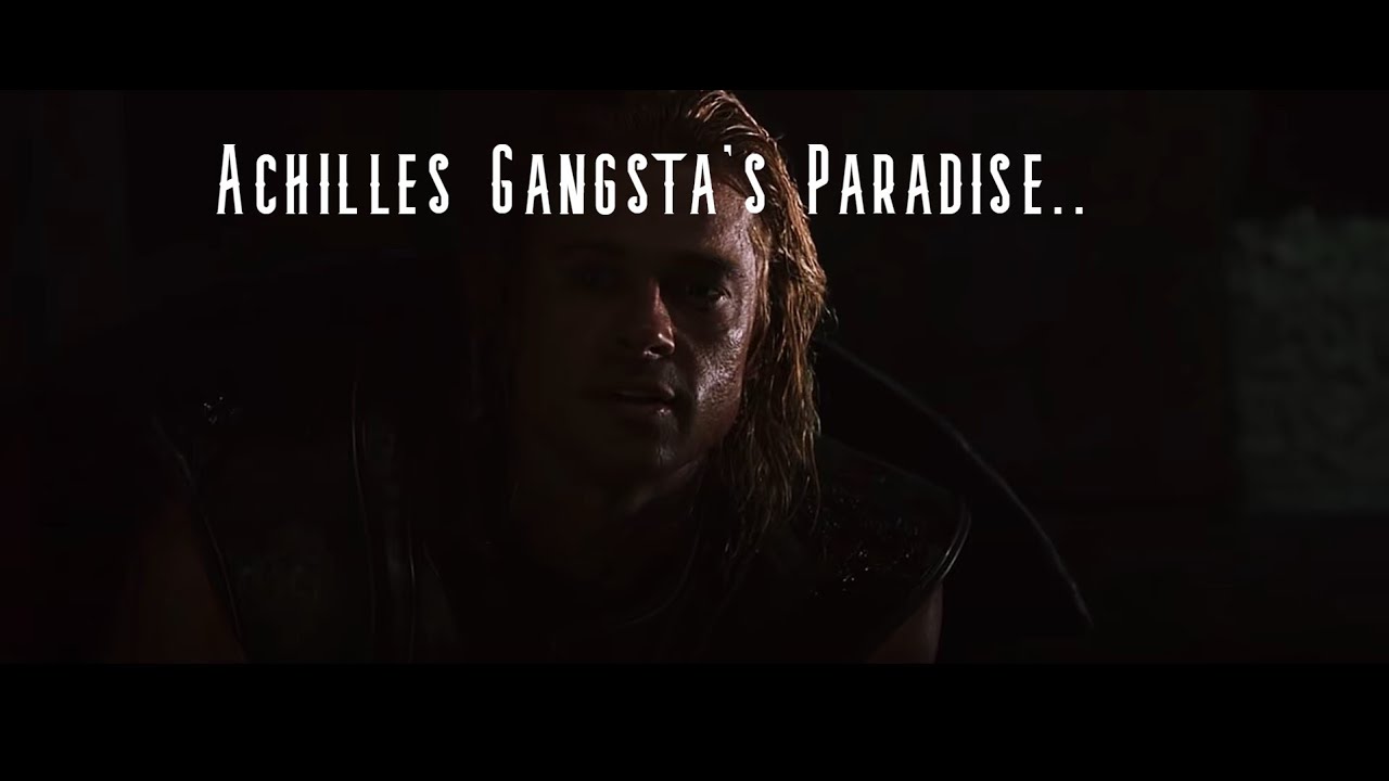 Achilles | Gangsta's Paradise