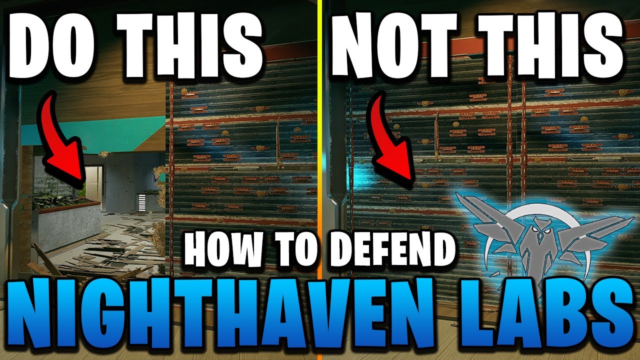 Can't ban it? Win it! How To Setup and Defend Nighthaven Labs - Rainbow Six Siege - Guide 2023
