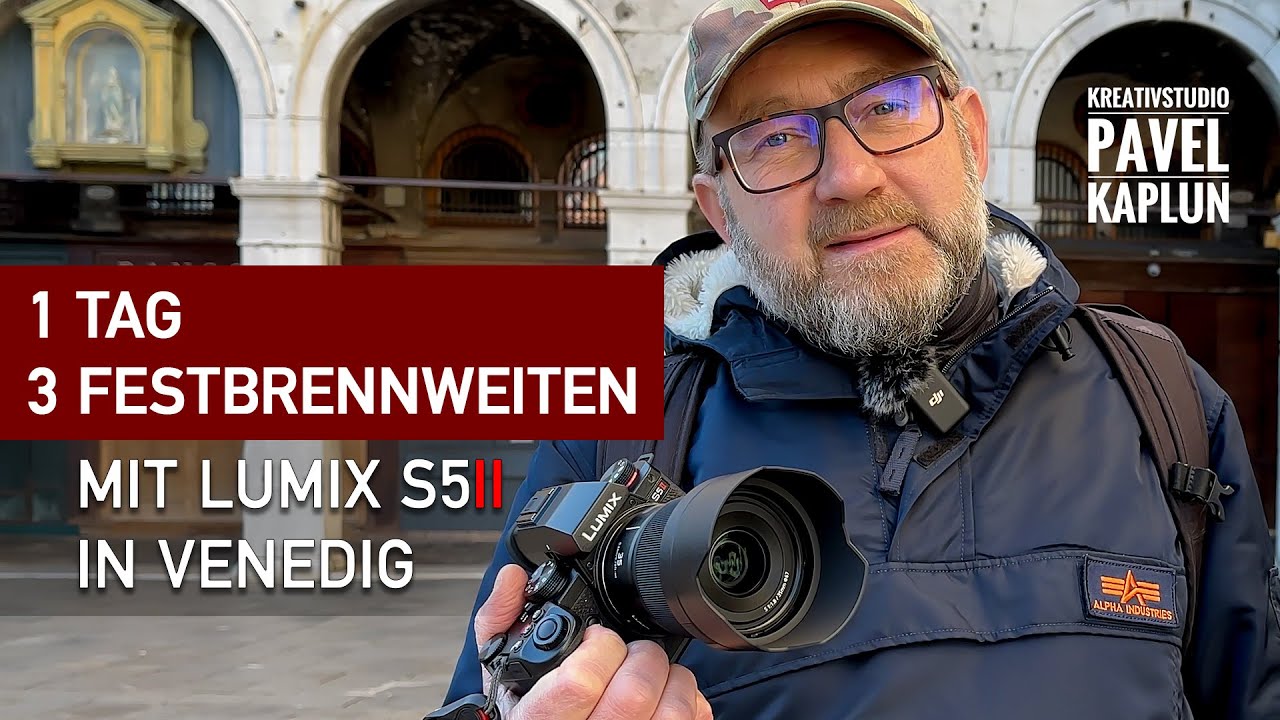 1 Tag - 3 Brennweiten. Unterwegs mit LUMIX S5II in Venedig