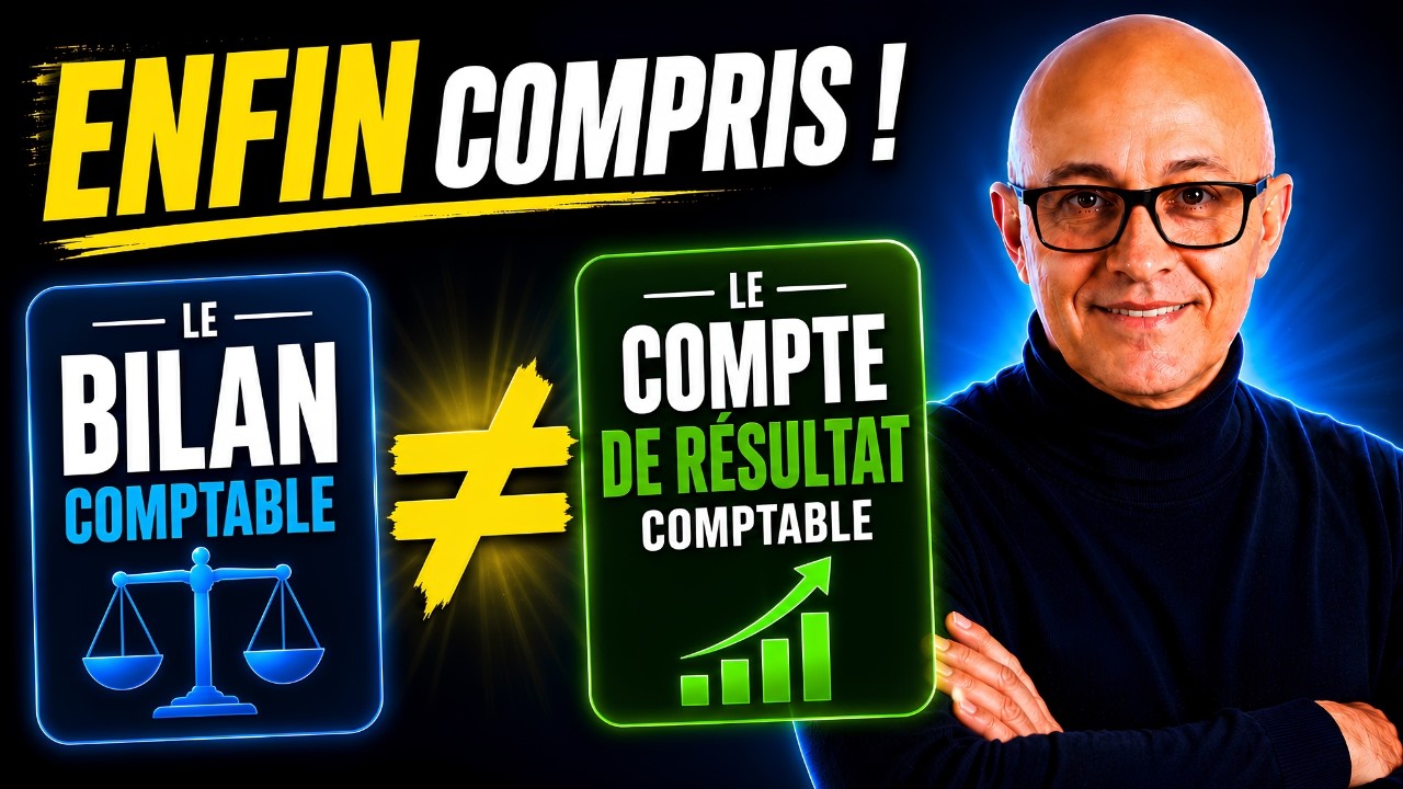 Bilan & Compte de Résultat | La Méthode ULTRA Simple ! 💰