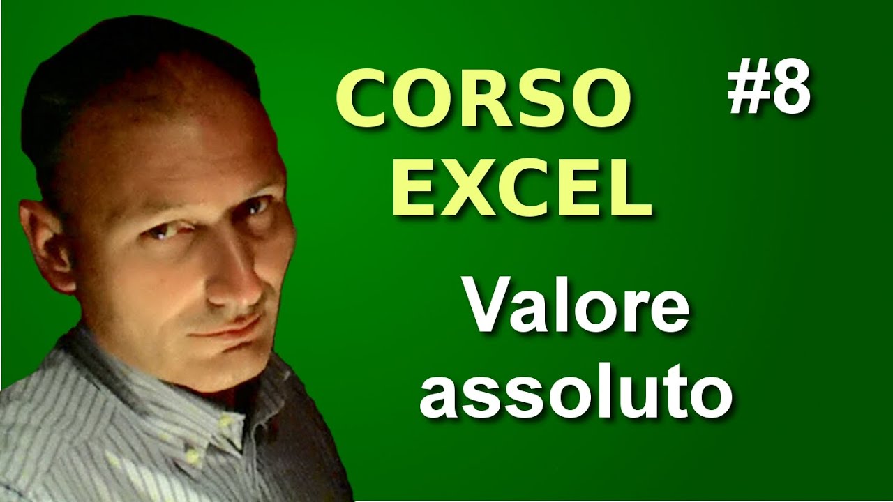 Corso di Excel - Lezione 8 - Valore assoluto