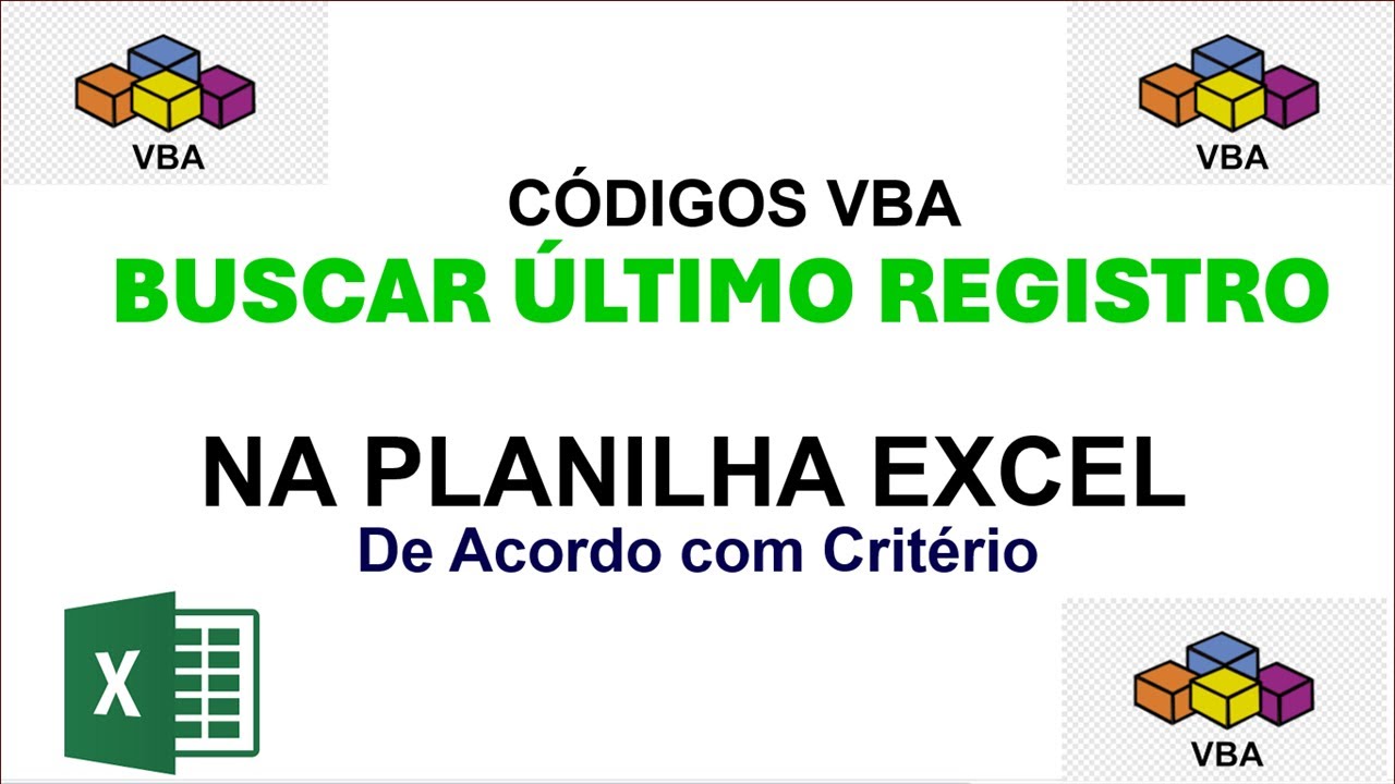 Pesquisar Último Registro em Planilha Excel via Códigos VBA | SEM SEGREDO